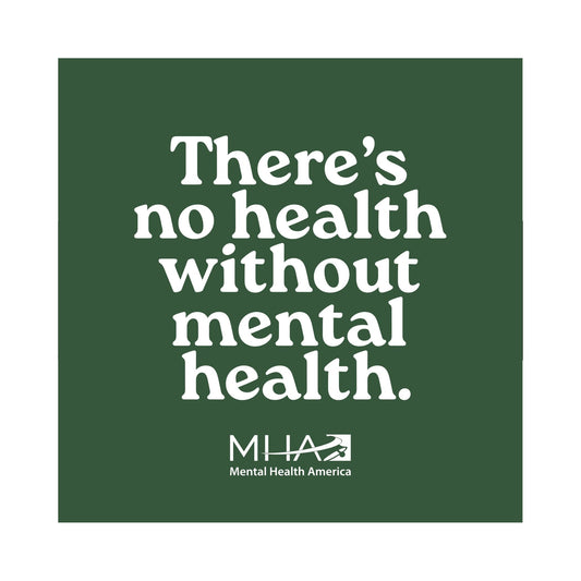No Health Without Mental Health Sticker