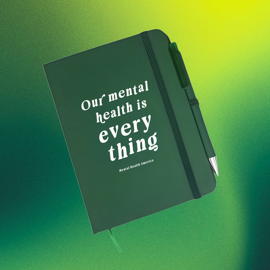 Our Mental Health is Everything Journal