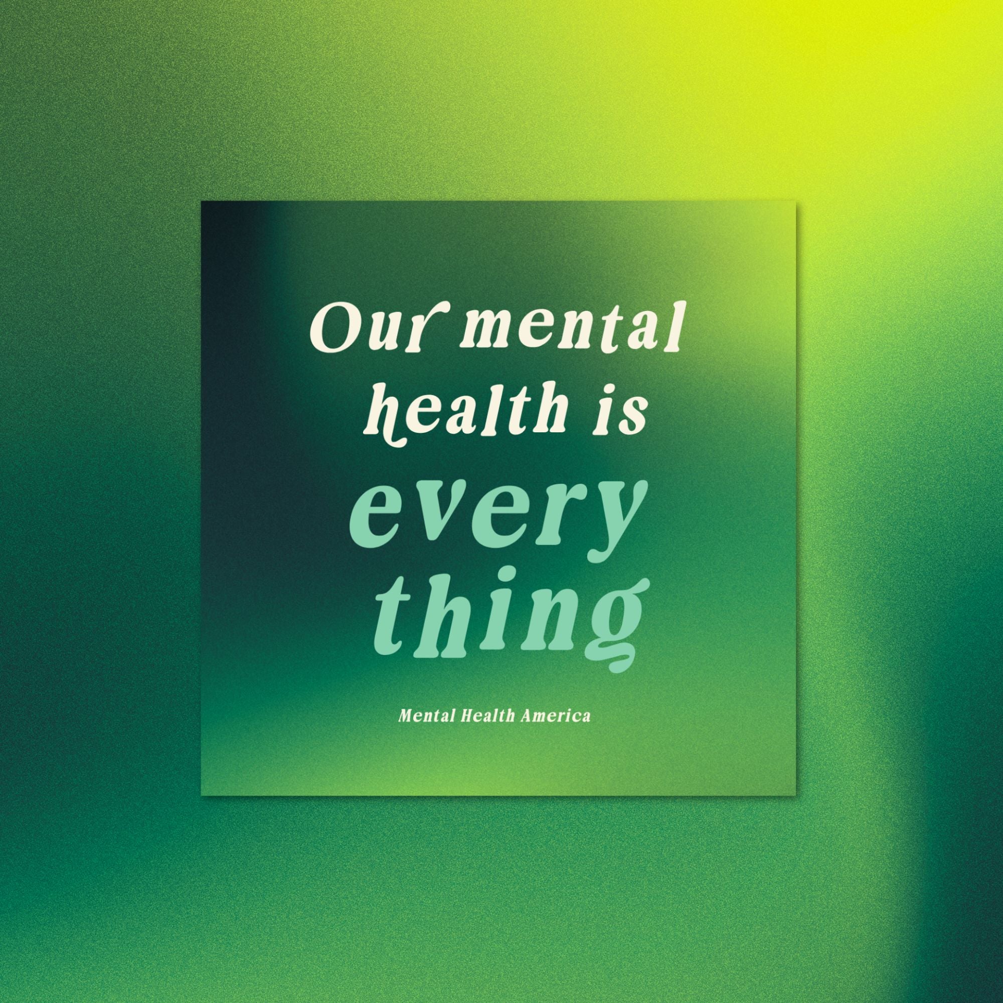 Our Mental Health is Everything Sticker – Mental Health America