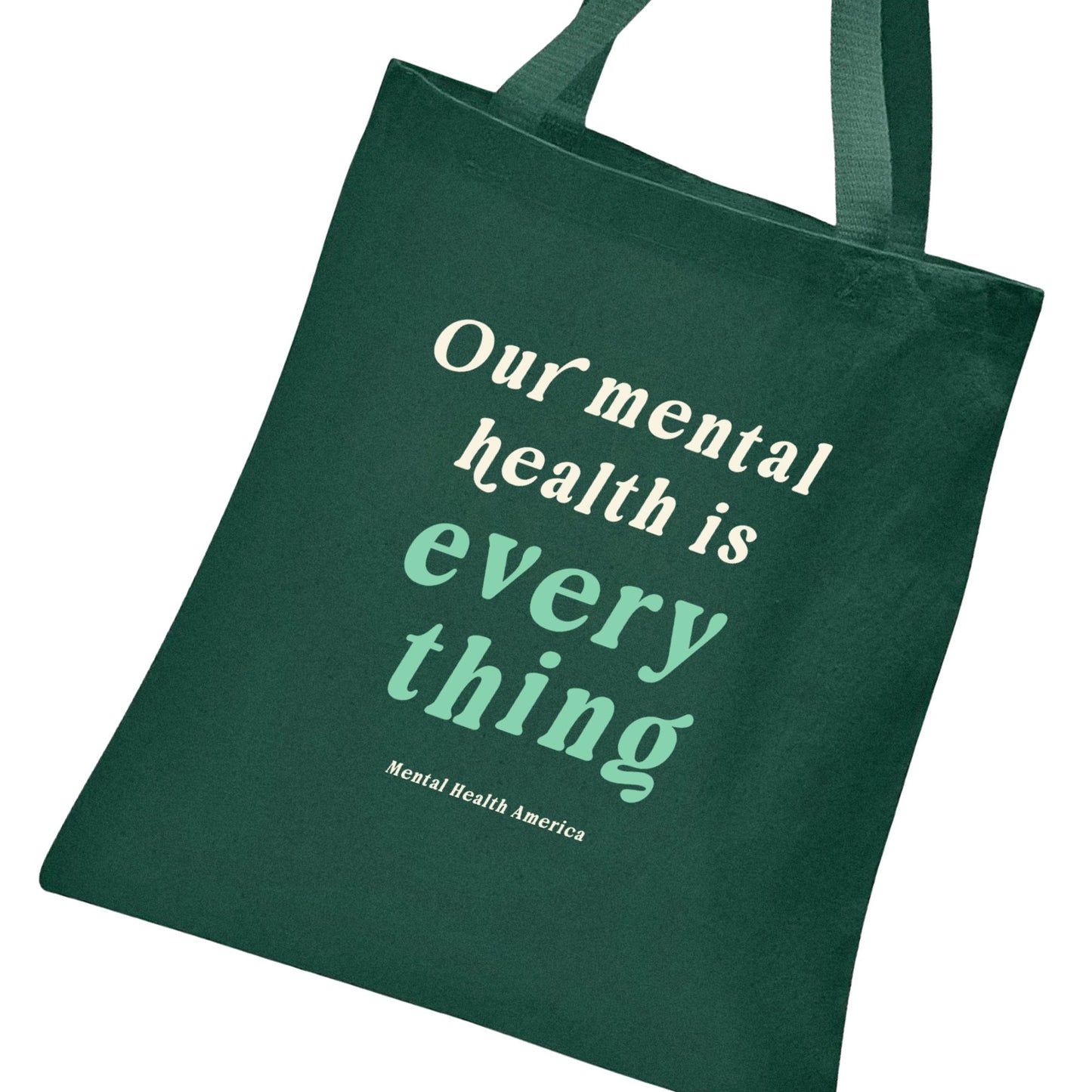 Our Mental Health is Everything Tote