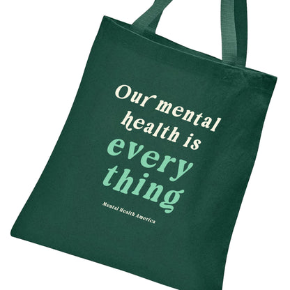 Our Mental Health is Everything Tote