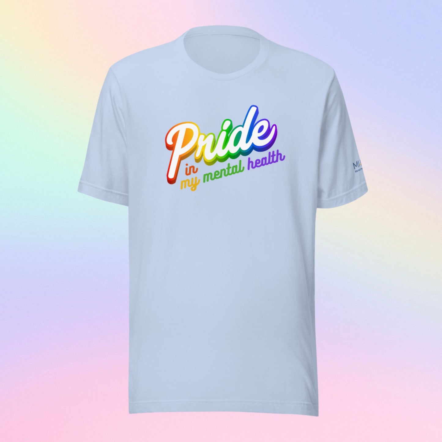 Pride in my Mental Health Tee