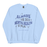 Mental Health Era Sweatshirt