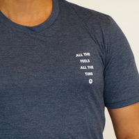 All the Feels - All the Time Shirts
