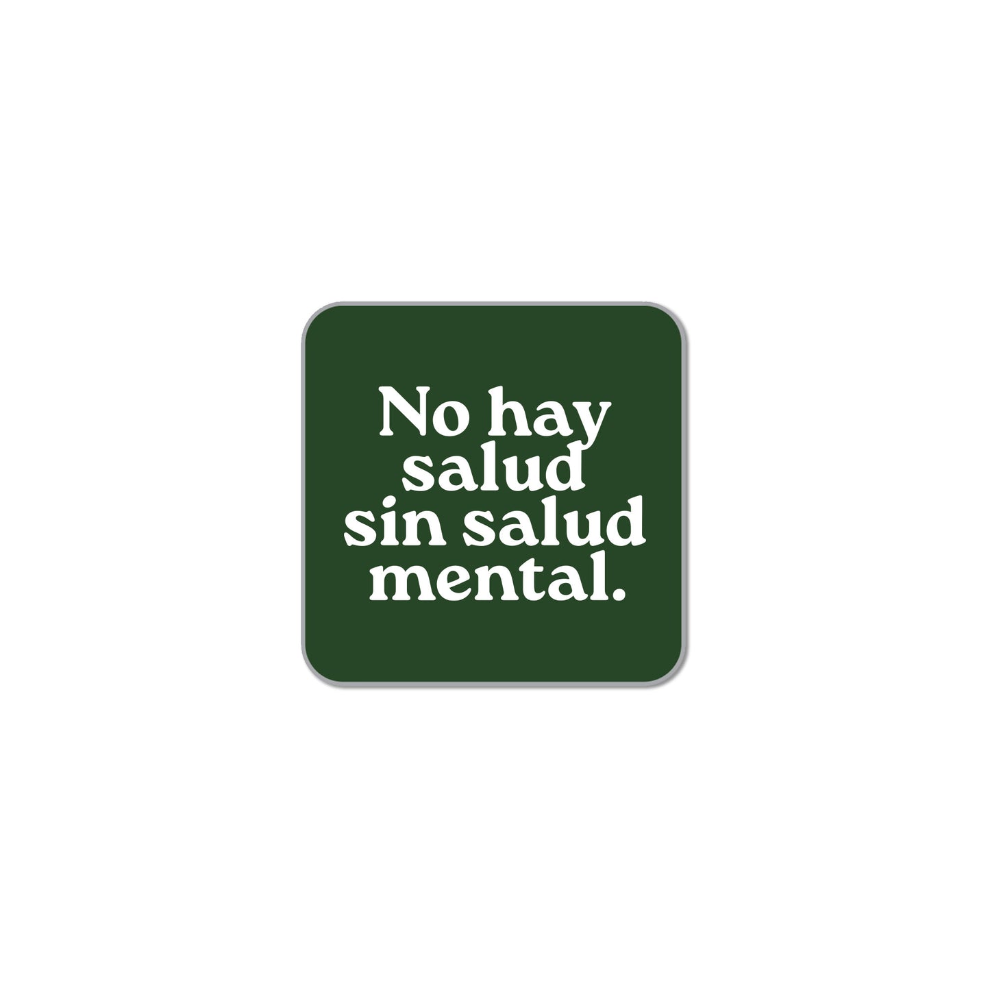 No Hay Salud Sin Salud Mental Pin