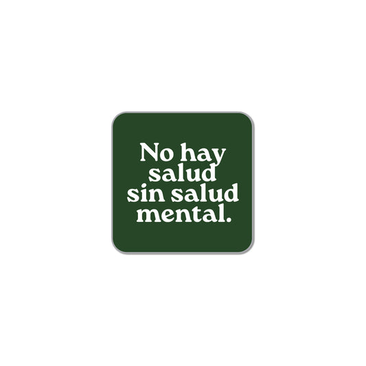 No Hay Salud Sin Salud Mental Pin