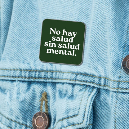 No Hay Salud Sin Salud Mental Pin