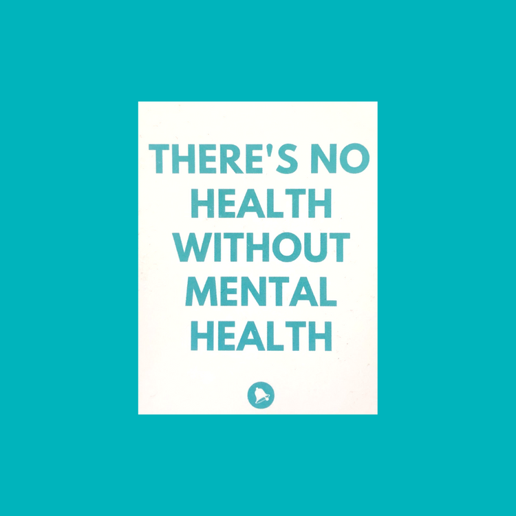 There's No Health without Mental Health Sticker – Mental Health America