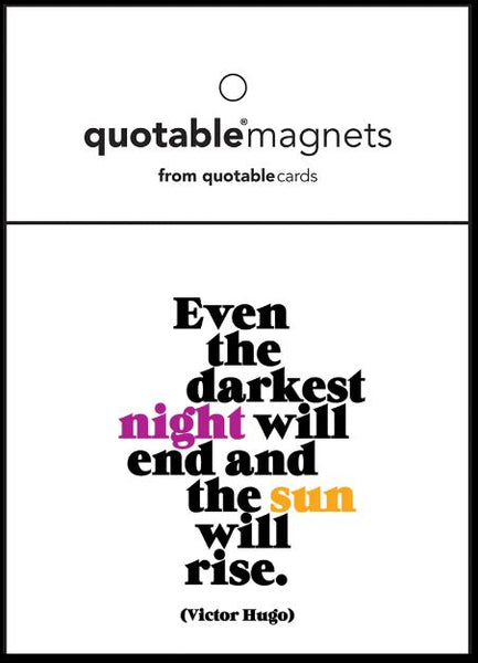 even the darkest night magnet – quotable