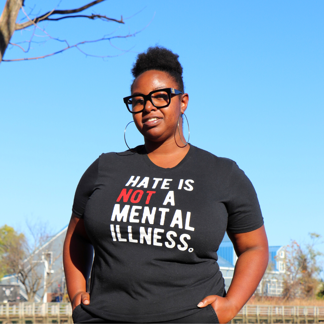 Hate is NOT a Mental Illness Tee