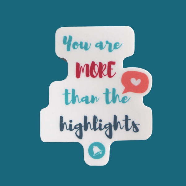 More Than the Highlights Sticker