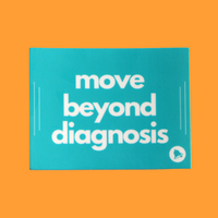Move Beyond Diagnosis Sticker